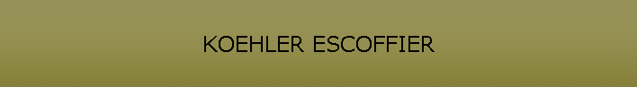 KOEHLER ESCOFFIER